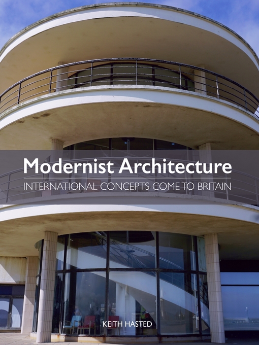 Title details for Modernist Architecture by Keith Hasted - Available